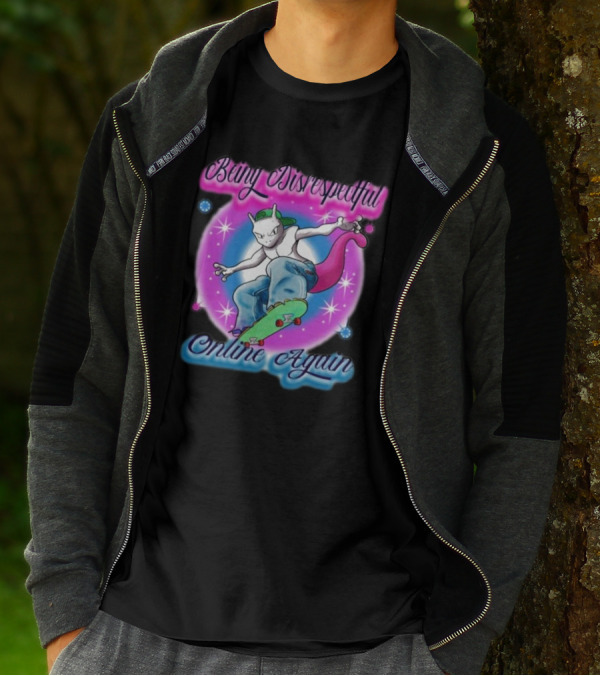Being Disrespectful Online Again Skater Cat Vibes T-Shirt