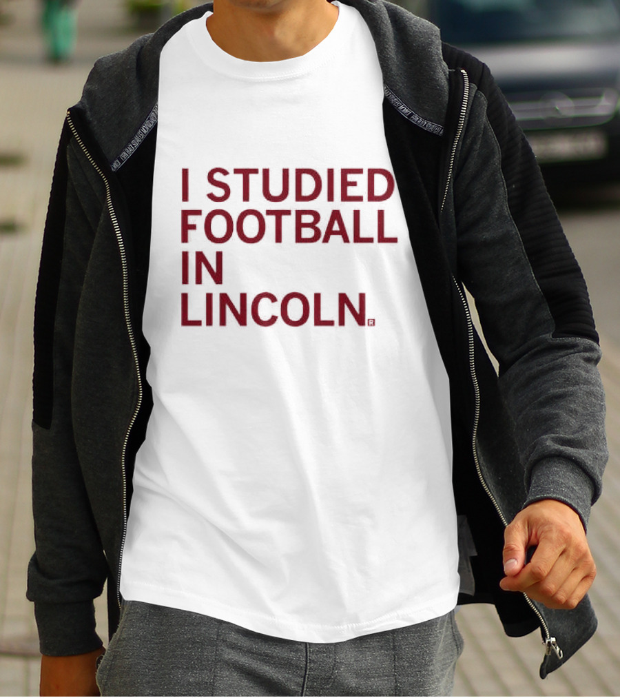 I Studied Football In Lincoln Football Culture T-Shirt