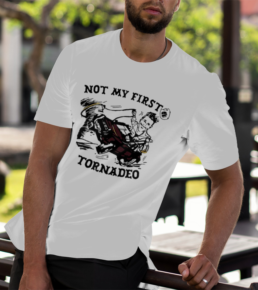 Not My First Tornadeo Glen Powell Ride T-Shirt