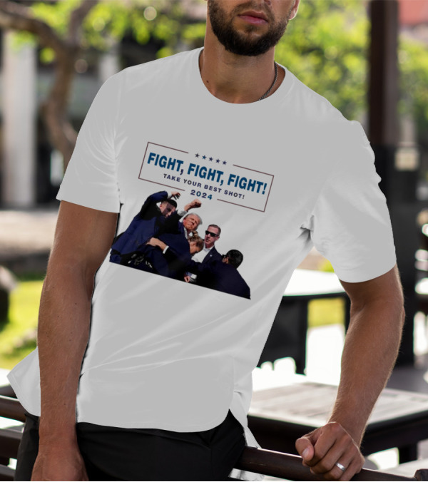 Fight Fight Fight Take Your Best Shot T-Shirt