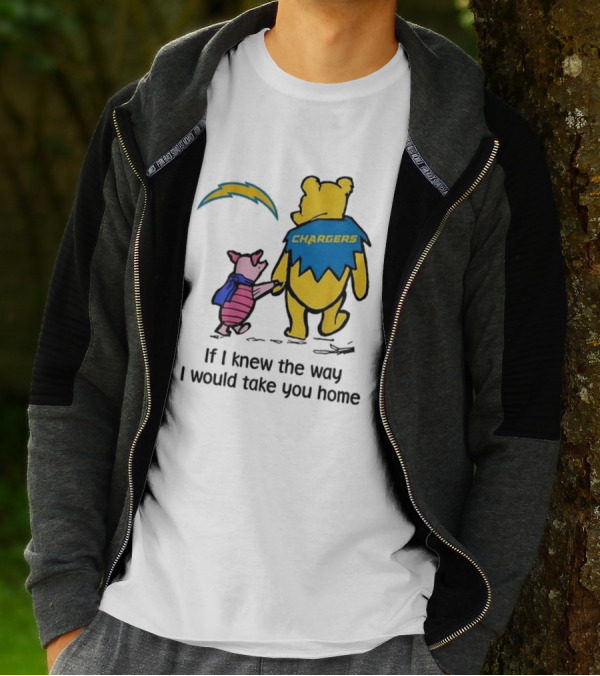Los Angeles Chargers Winnie The Pooh If I Knew The Way I Would Take You Home T-Shirt