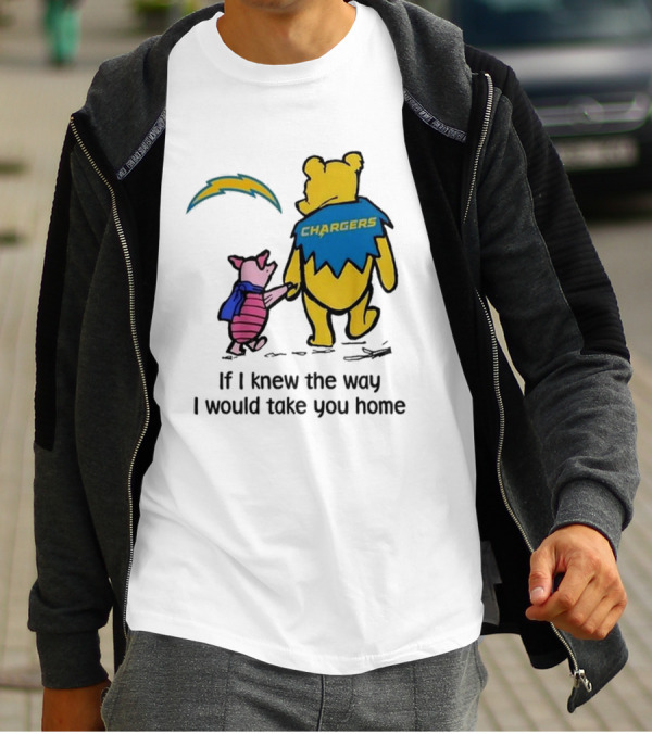 Los Angeles Chargers Winnie The Pooh If I Knew The Way I Would Take You Home T-Shirt