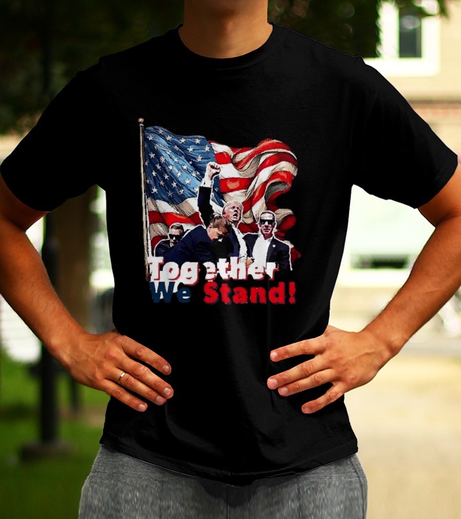 Together We Stand American Flag T-Shirt