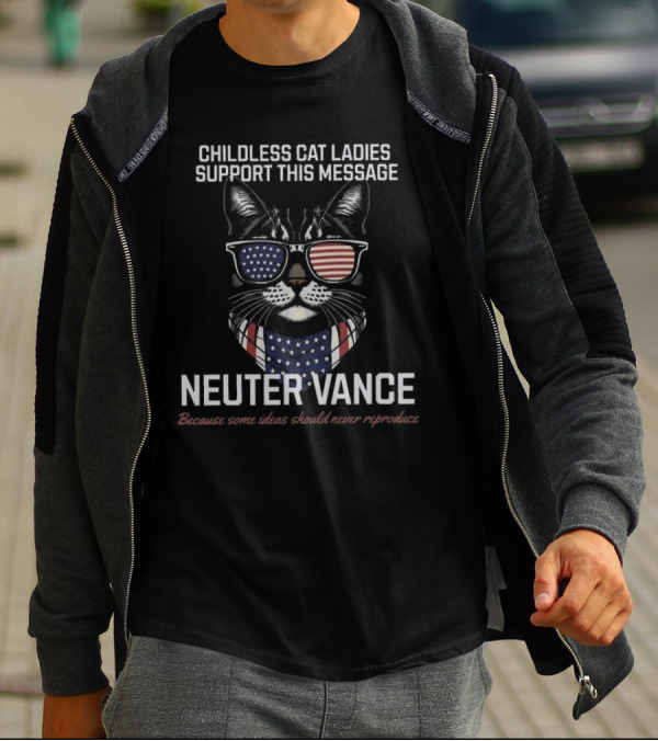 Childless Cat Ladies Support This Message Neuter Vance Patriotic Sunglasses Cat T-Shirt