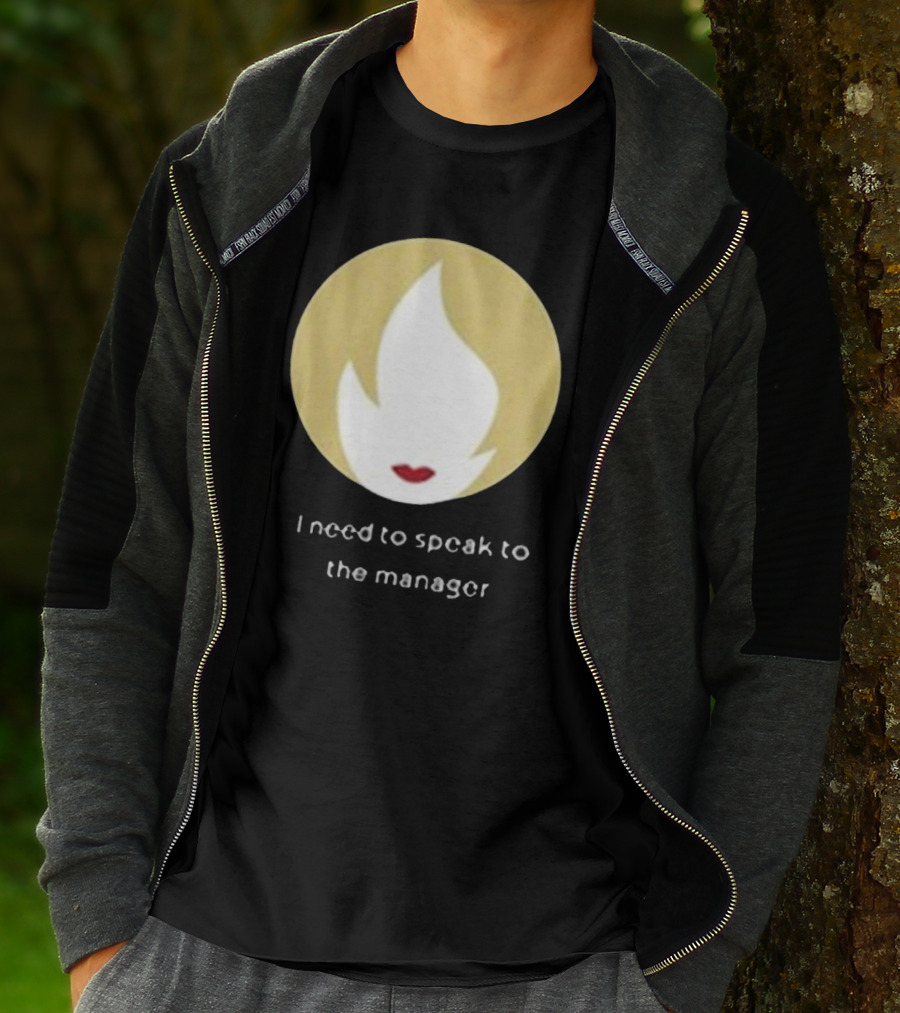 I Need To Speak To The Manager Blonde Hair Red Lips T-Shirt