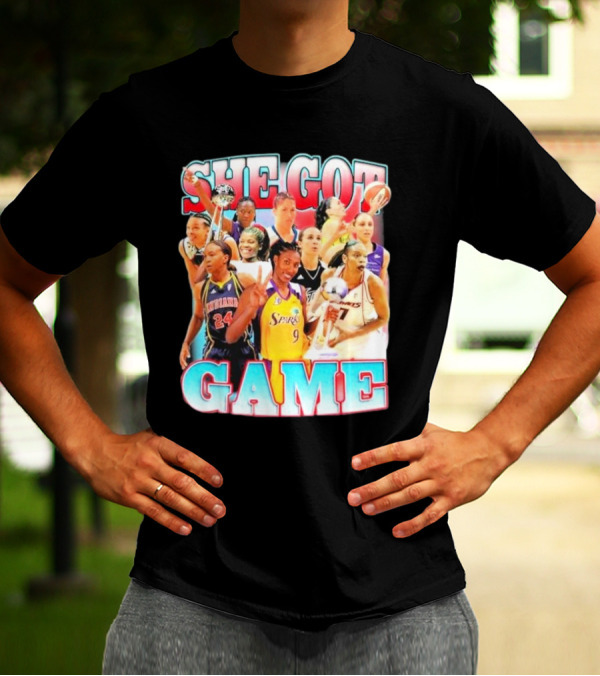 She Got Game Basketball Legends T-Shirt