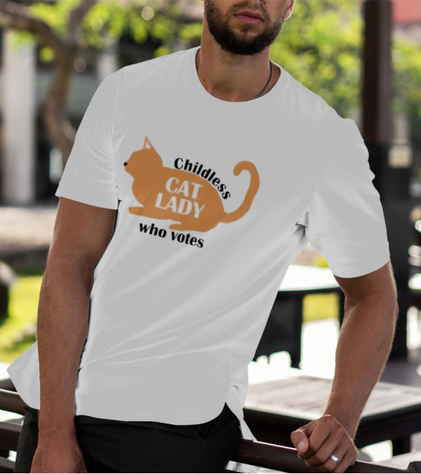 Childless Cat Lady Who Votes T-Shirt