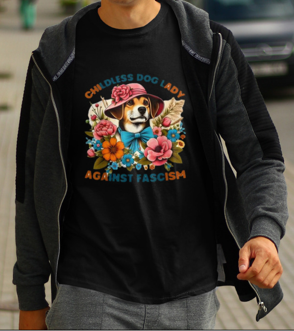 Childless Dog Lady Against Fascism With Floral Hat-Wearing Dog T-Shirt