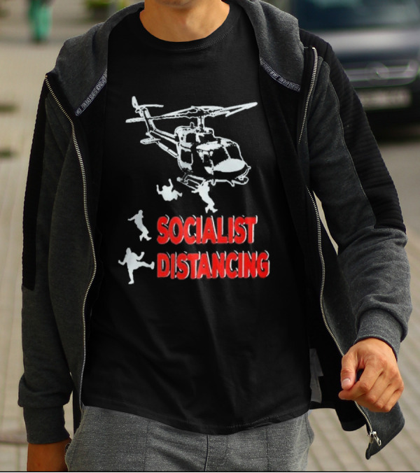 Jim Hanson Helicopter Socialist Distancing T-Shirt