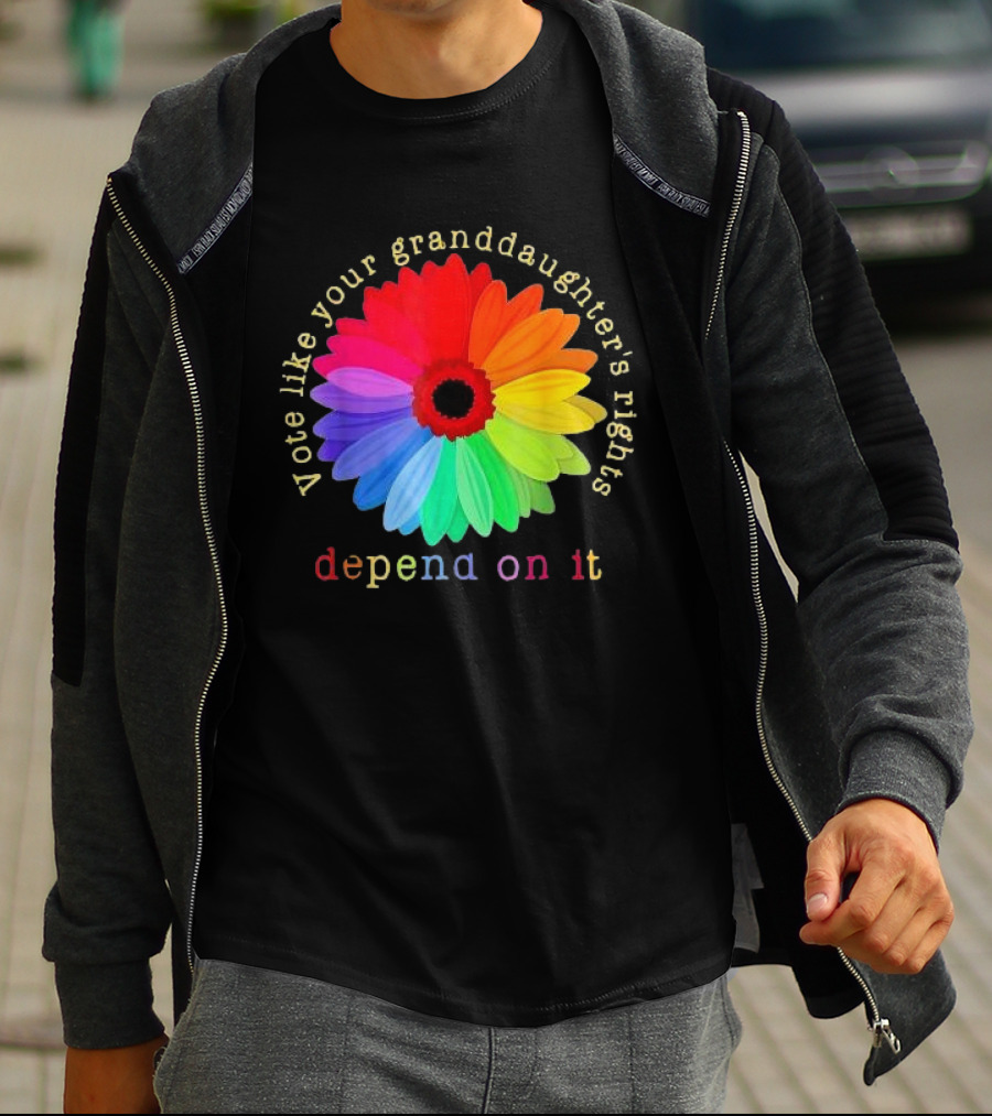 Vote Like Your Granddaughter’s Rights Depend On It Colorful Flower T-Shirt