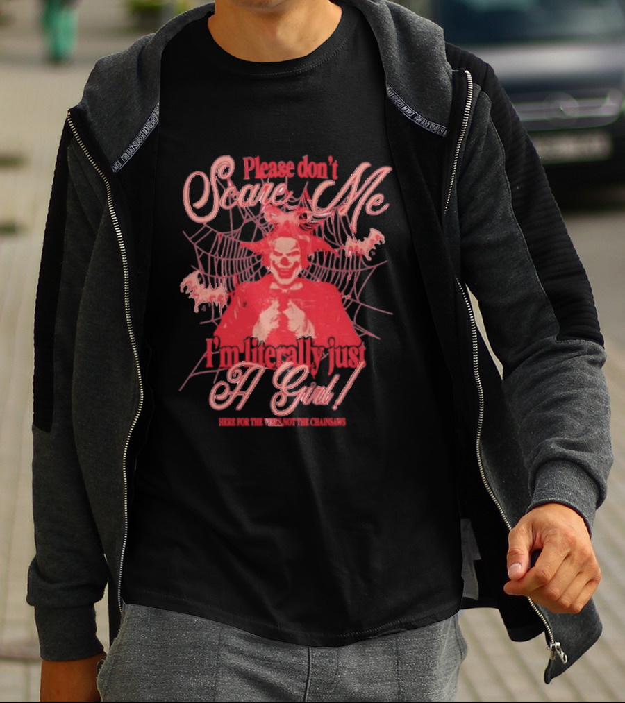 Please Don’t Scare Me I’m Literally Just A Girl Clown Web Chainsaws T-Shirt