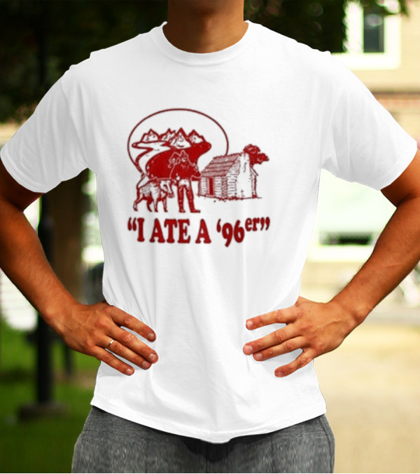 Gift For Dad Hilarious I Ate A 96Er With Cabin And Bear T-Shirt