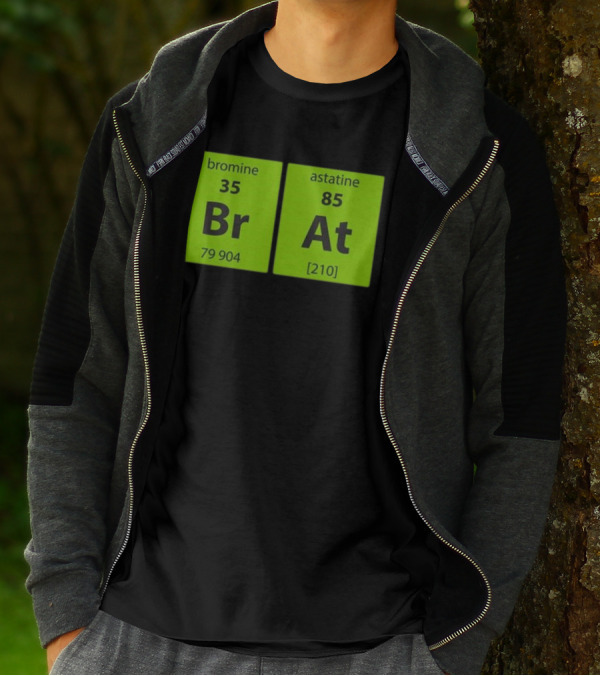 Chemistry Brat Bromine Astatine Elements Br At T-Shirt