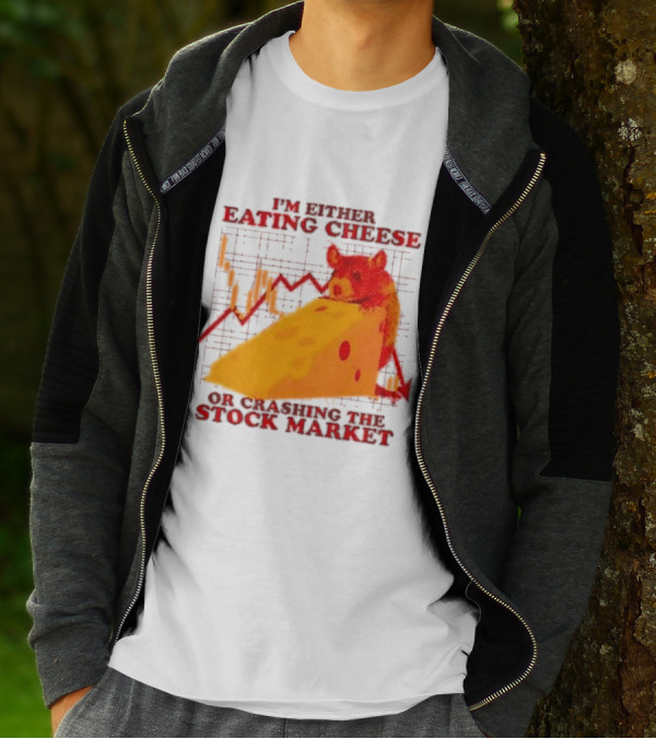 I'm Either Eating Cheese Or Crashing The Stock Market Mouse Chart T-Shirt
