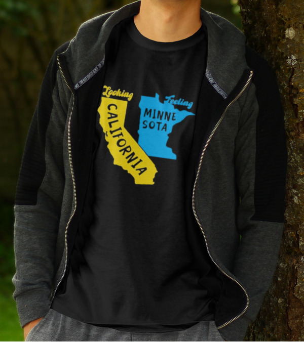 Looking California Feeling Minnesota Map T-Shirt