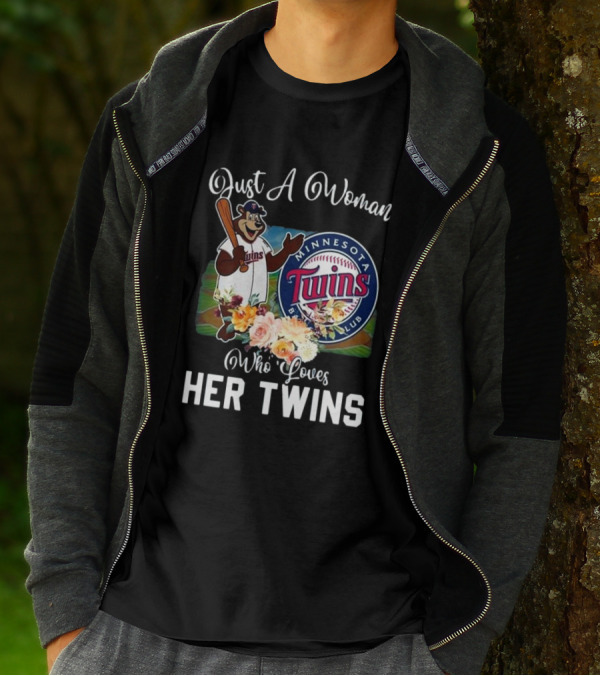 Just A Woman Who Loves Her Twins Minnesota Twins MLB Mascot And Flowers T-Shirt