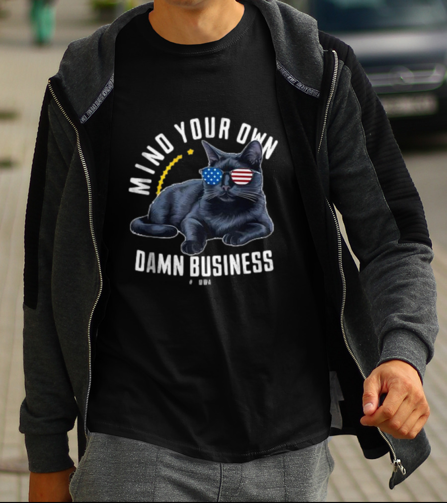 Mind Your Own Damn Business Cat USA Flag Sunglasses T-Shirt