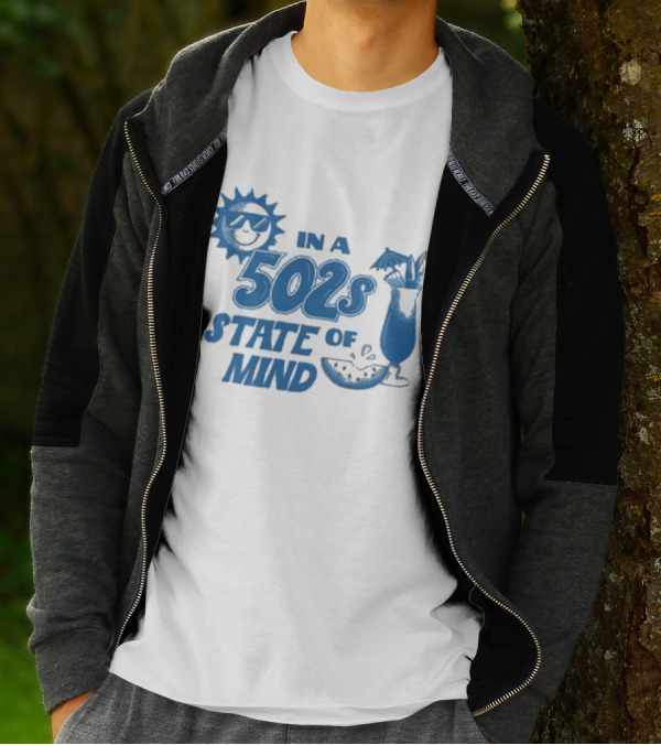 In A 502s State Of Mind Sun And Cocktail T-Shirt