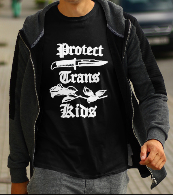 Protect Trans Kids Knife And Rose T-Shirt