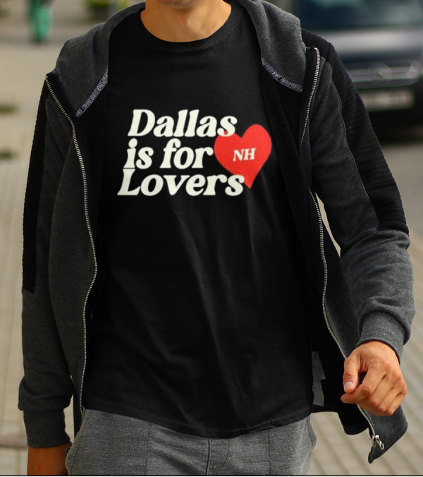 Niall Horan Dallas Is For Lovers NH Heart T-Shirt