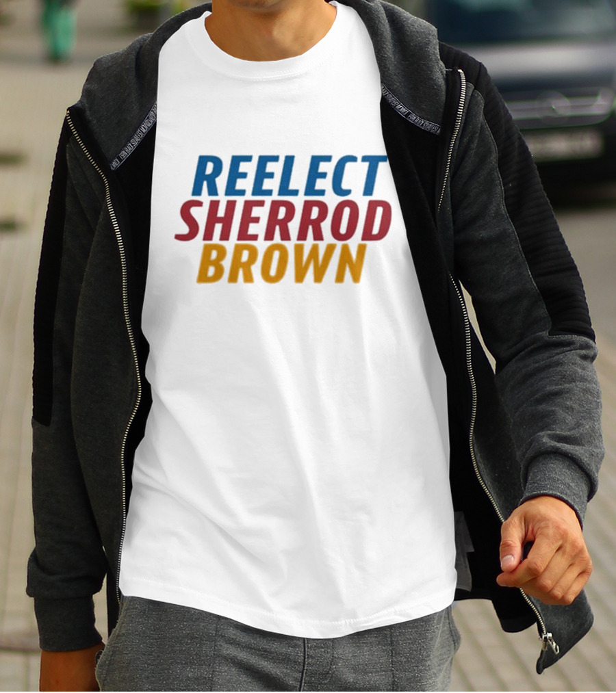 Re Elect Sherrod Brown Political Campaign Support T-Shirt
