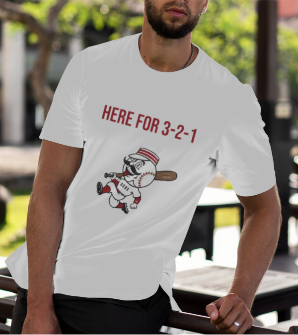 Cincinnati Reds Baseball Here For 3-2-1 Tuesdays T-Shirt