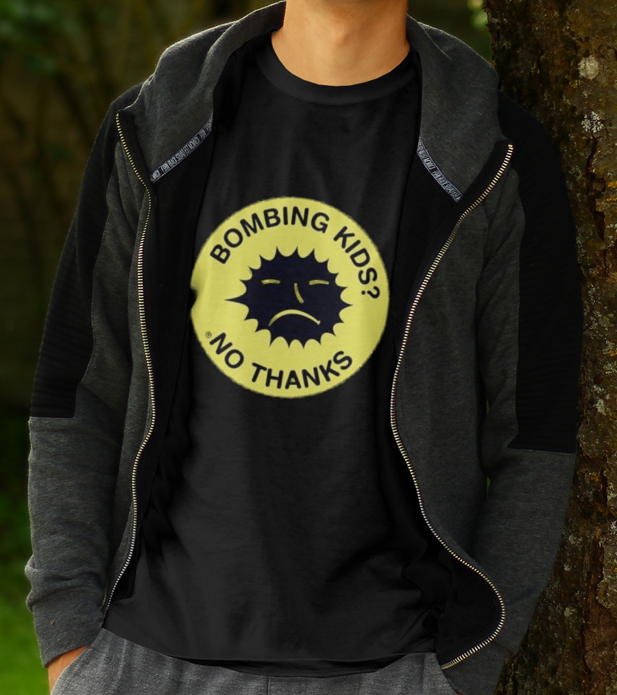Gasius X The Right To Dance No Thanks Bombing Kids? T-Shirt