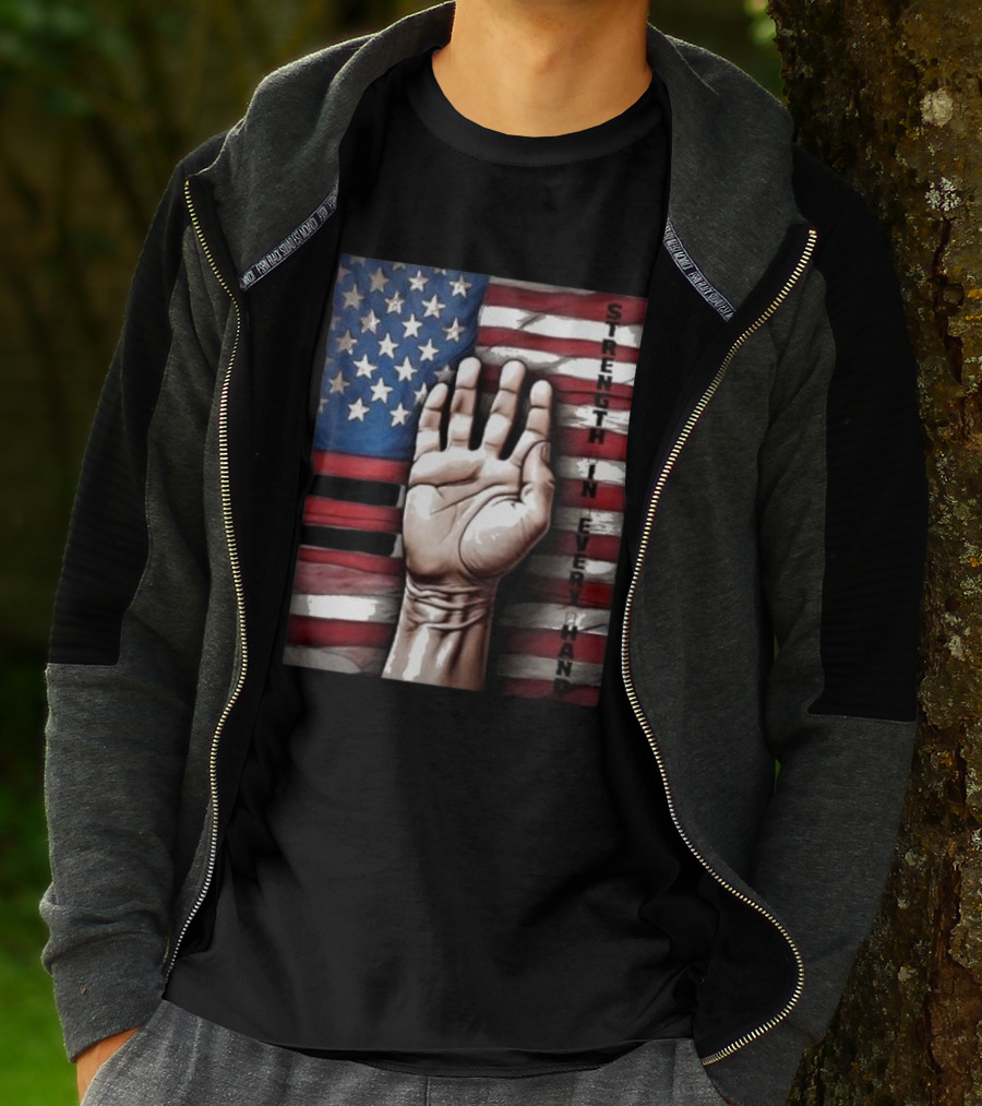 Strength In Every Hand American Flag Labor Day T-Shirt