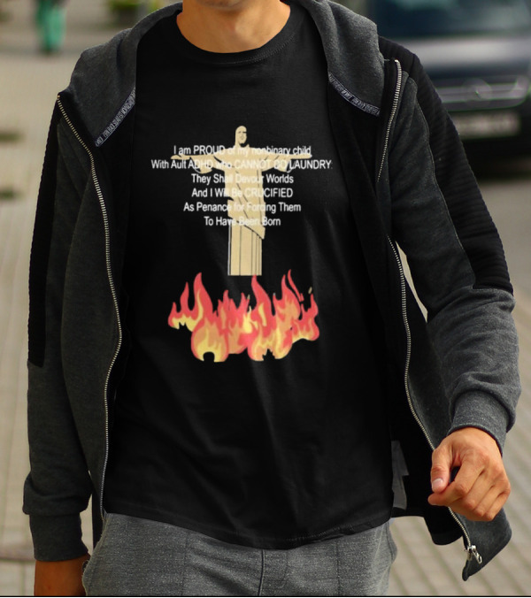 I Am Proud Of My Nonbinary Child With Adult ADHD Cannot Do Laundry Devour Worlds Crucified Penance T-Shirt