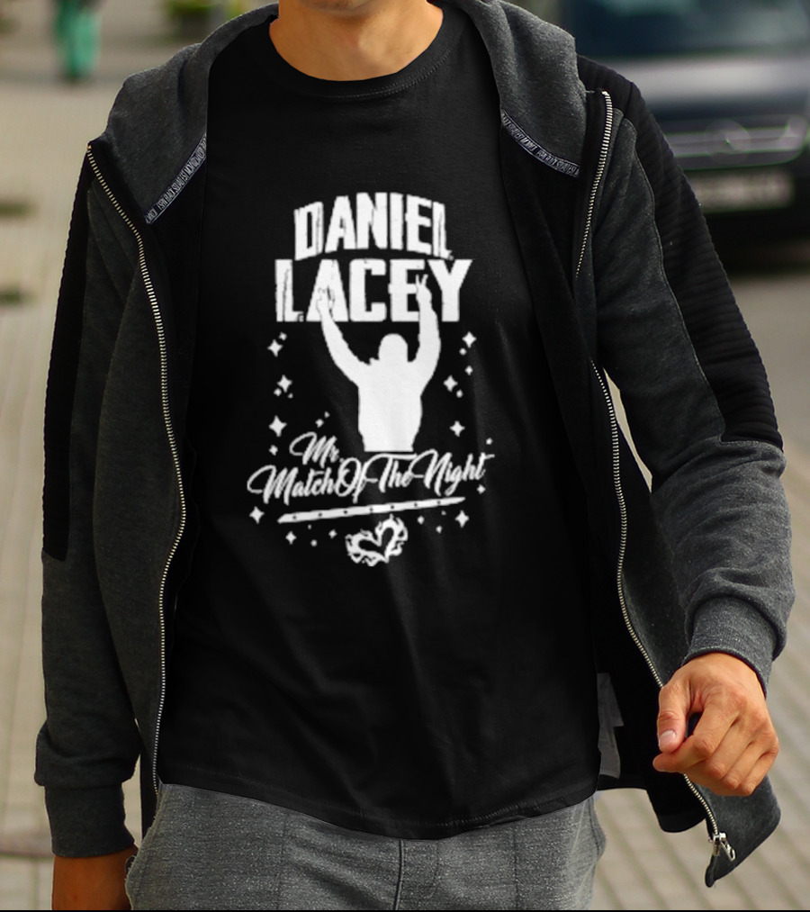 Daniel Lacey Mr. Match Of The Night T-Shirt