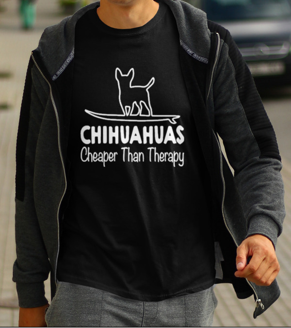 Chihuahuas Cheaper Than Therapy With Surfing Dog T-Shirt
