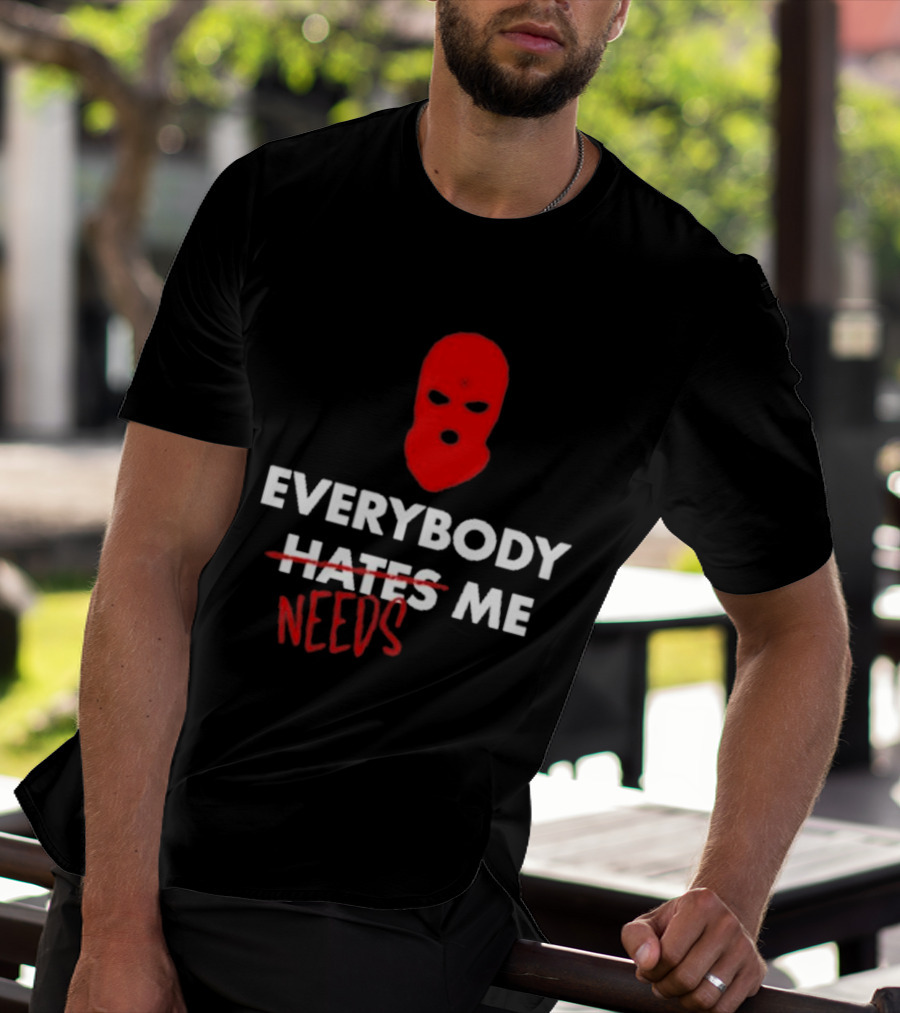 Everybody Needs Me Red Mask T-Shirt