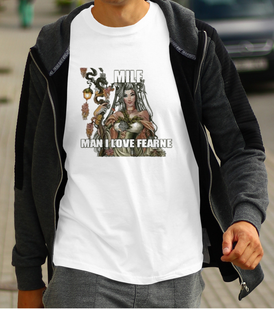 MILF Man I Love Fearne Fantasy Character T-Shirt