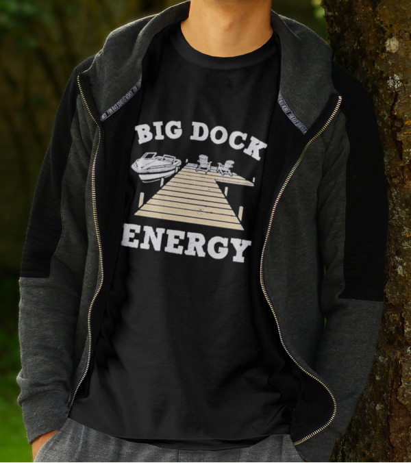 Big Dock Energy Boat And Lake Chair Dock Scene T-Shirt