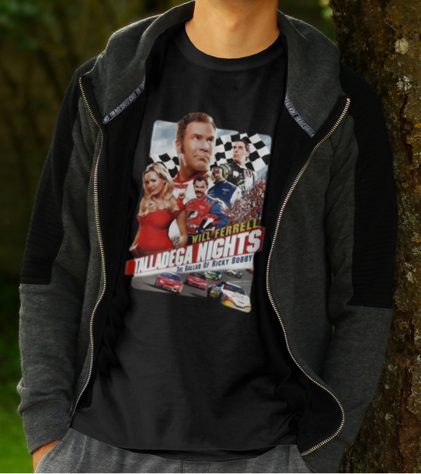 Will Ferrell Talladega Nights The Ballad Of Ricky Bobby Racing Comedy T-Shirt