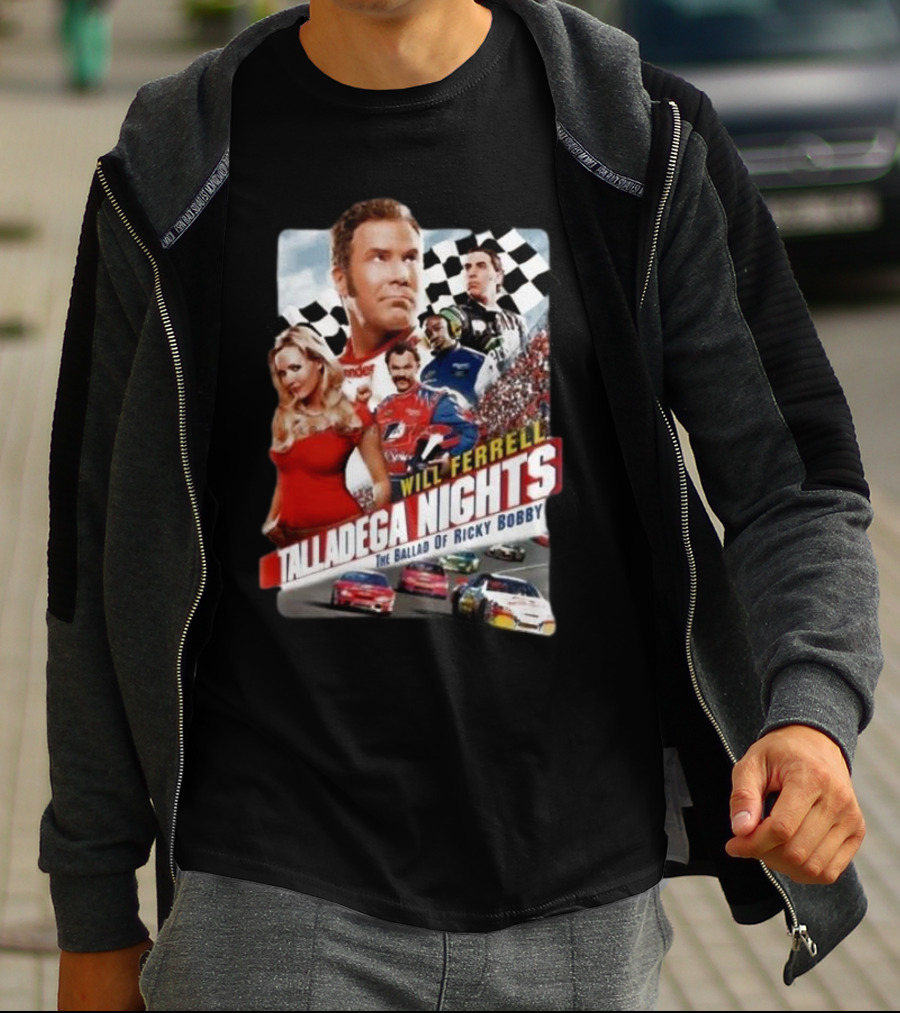 Will Ferrell Talladega Nights The Ballad Of Ricky Bobby Racing Comedy T-Shirt