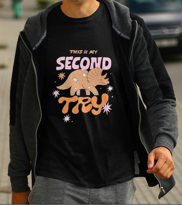 This Is My Second Try Dinosaur Stars T-Shirt