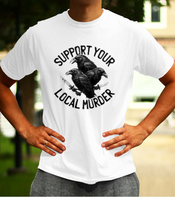Support Your Local Murder Ravens Knives T-Shirt