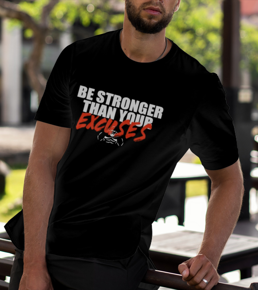 Be Stronger Than Your Excuses Fitness Motivation With Bold Red Typography And Muscle T-Shirt