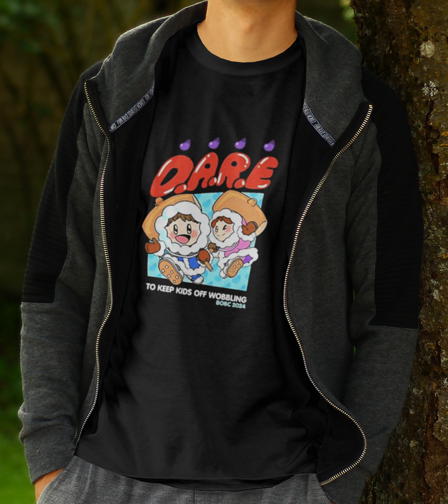 D.A.R.E. To Keep Kids Off Wobbling BOBC T-Shirt