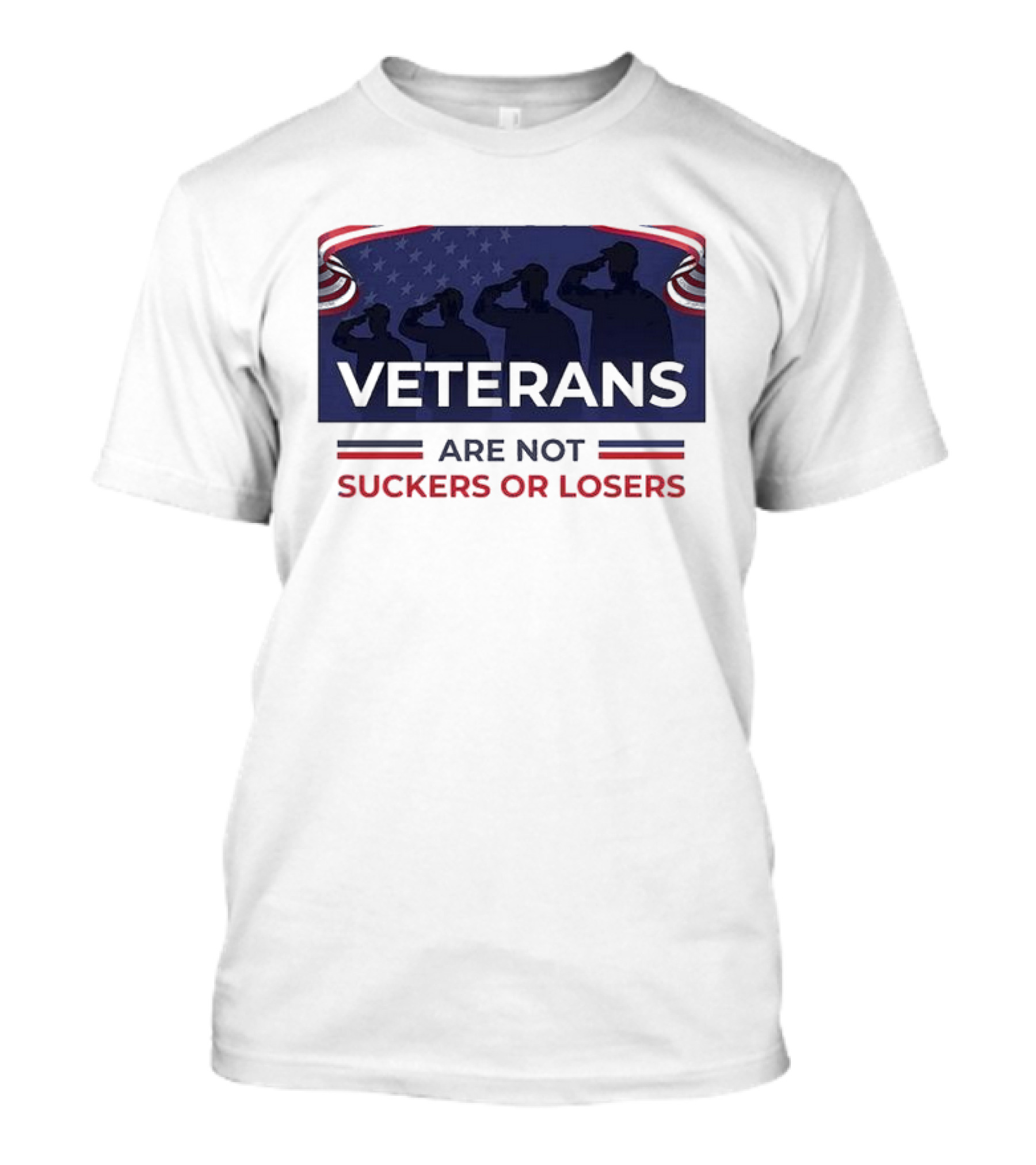 Veterans Are Not Suckers Or Losers Salute Silhouette T-Shirt