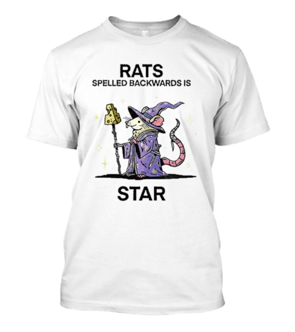 Rats Spelled Backwards Is Star Wizard Of Barge Cheese Staff Magical Rat T-Shirt