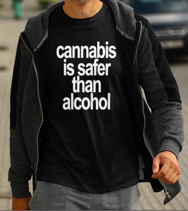 David Dinenberg Cannabis Is Safer Than Alcohol T-Shirt