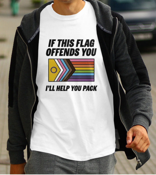 If This Flag Offends You I'll Help You Pack Progress Pride Flag T-Shirt