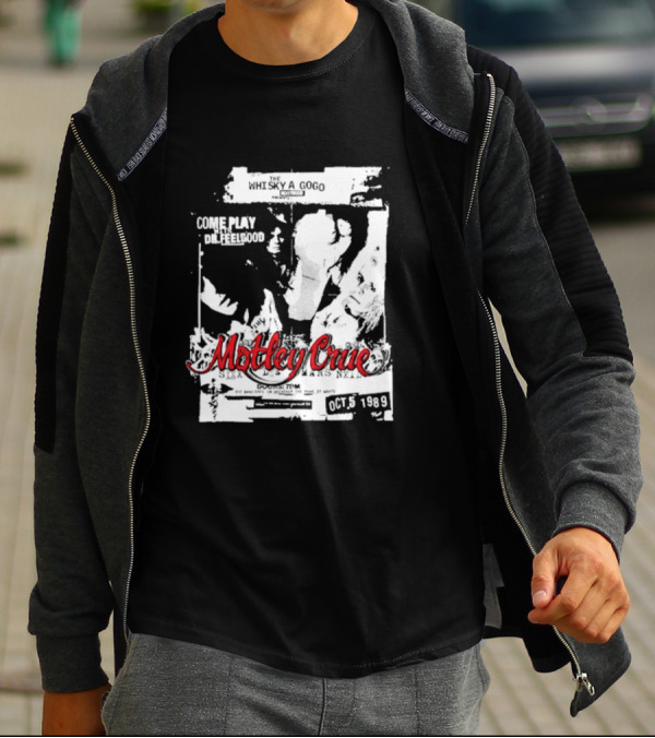 Motley Crue Whisky A Go Go Come Play Dr. Feelgood October 5 1989 T-Shirt