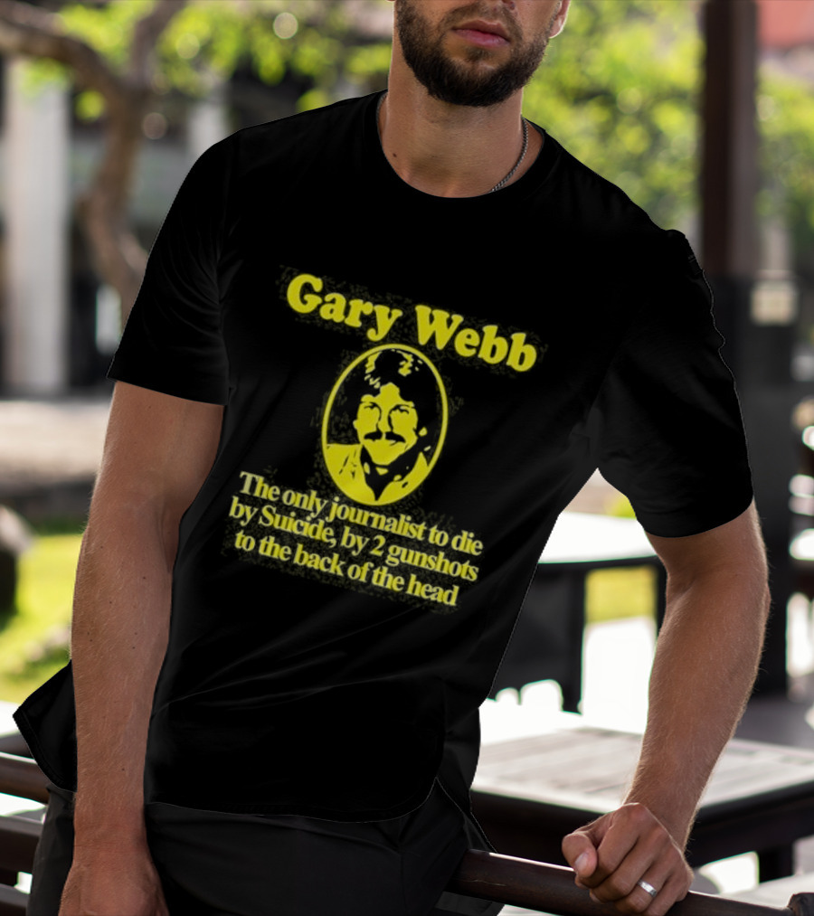 Gary Webb Barely Legal Clothing Journalist Suicide Controversy T-Shirt