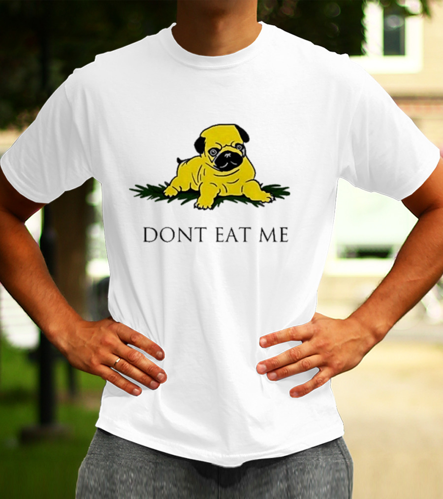 Benny Johnson Don’t Eat Me Pug Bulldog T-Shirt
