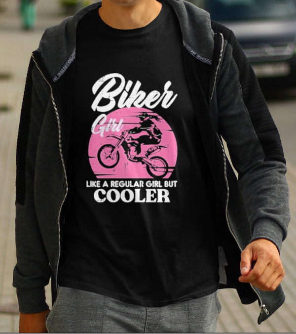 Biker Girl Like A Regular Girl But Cooler Motorcycle Women Rider T-Shirt
