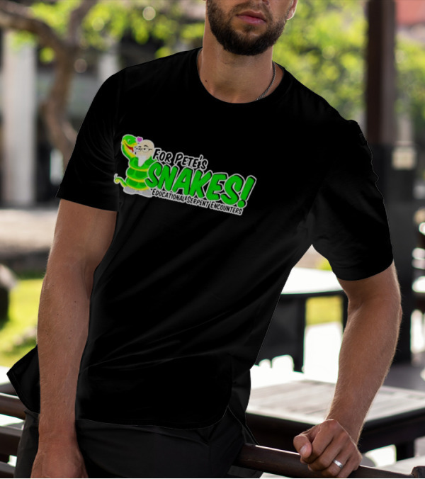 For Pete’s Snakes Educational Serpent Encounters Interactive Experience T-Shirt