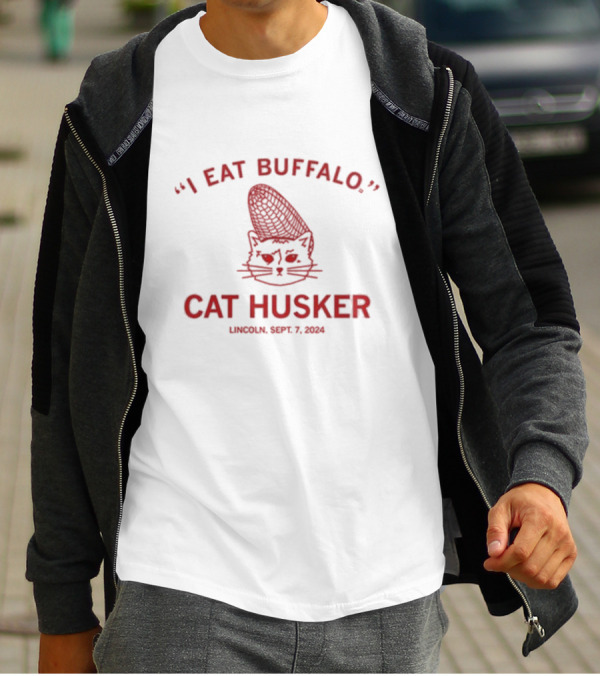 I Eat Buffalo Cat Husker Lincoln Sept 7 T-Shirt